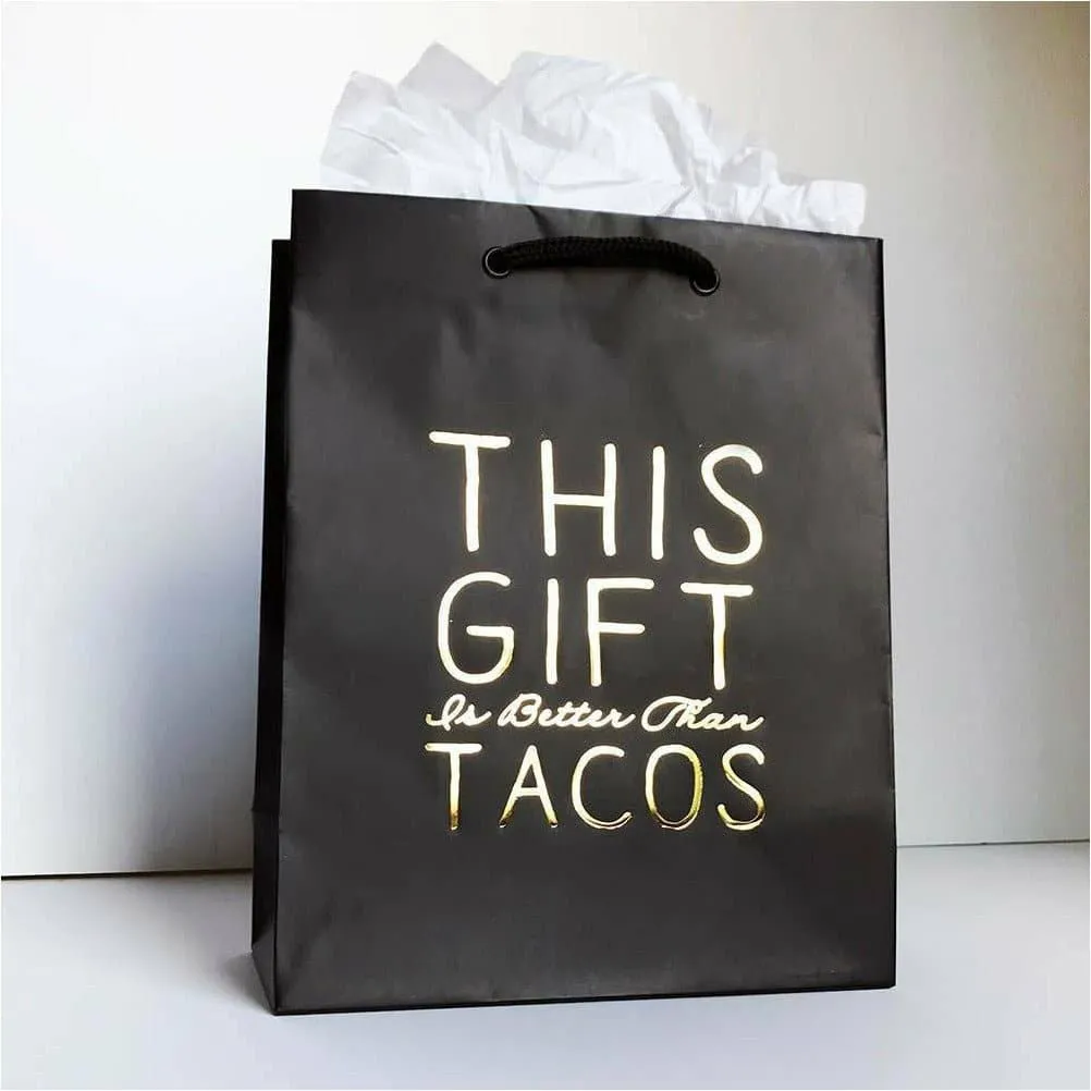 Better Than Tacos Gift Bag - Black and Gold