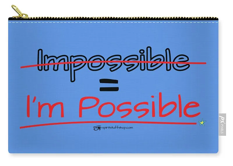 Impossible Equals I Am Possible - Carry-All Pouch