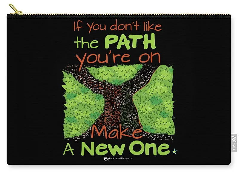 Make A New Path - Carry-All Pouch