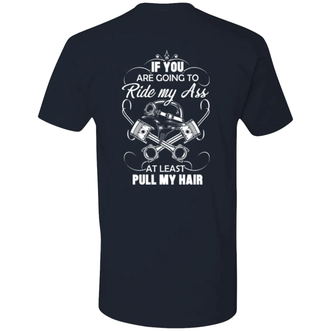 Pull My Hair Shirt - Closeout Special