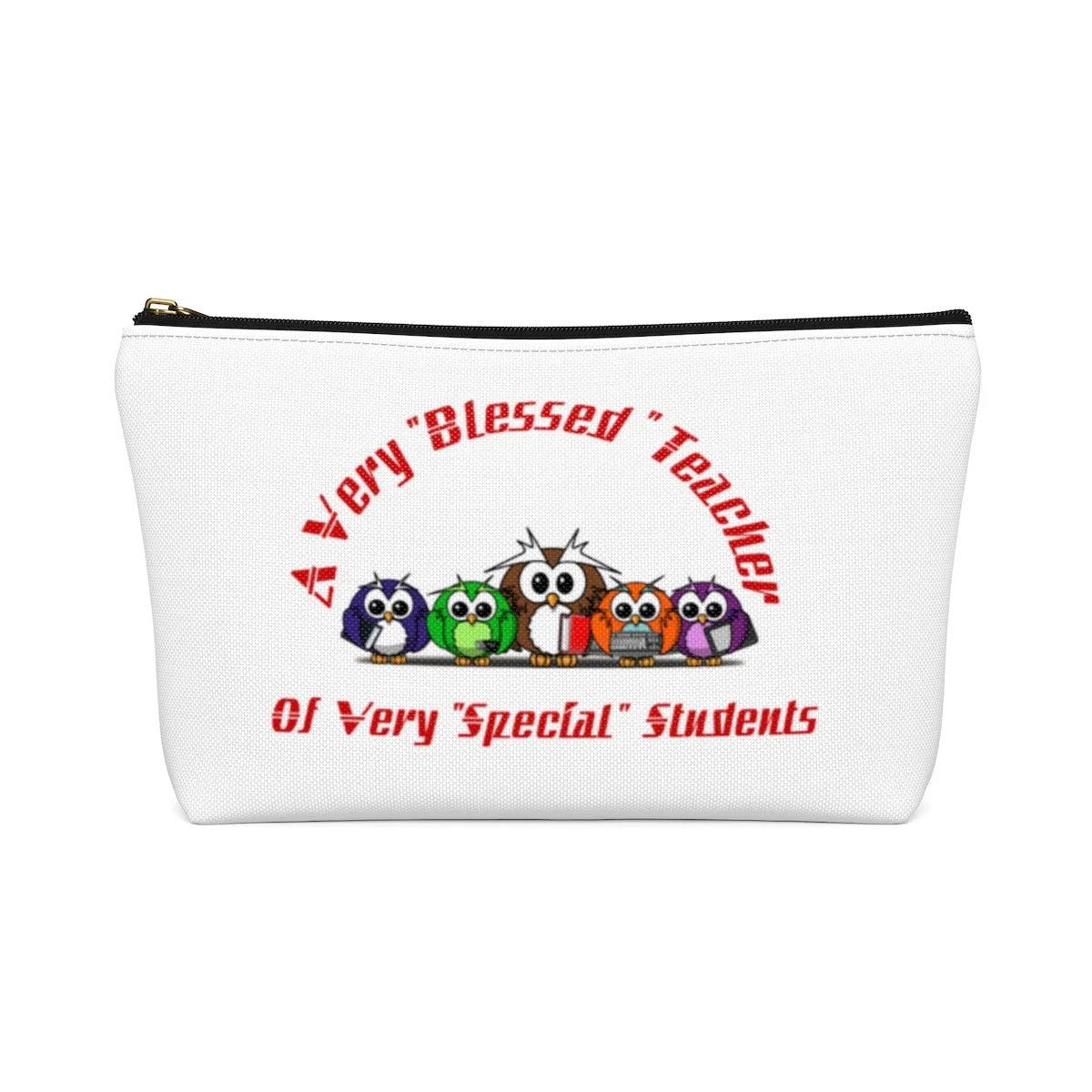 "Blessed Owl Teacher" Red Letters Accessory Pouch w T-bottom