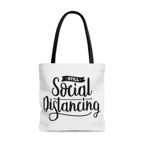 Still Social Distancing Tote Bag