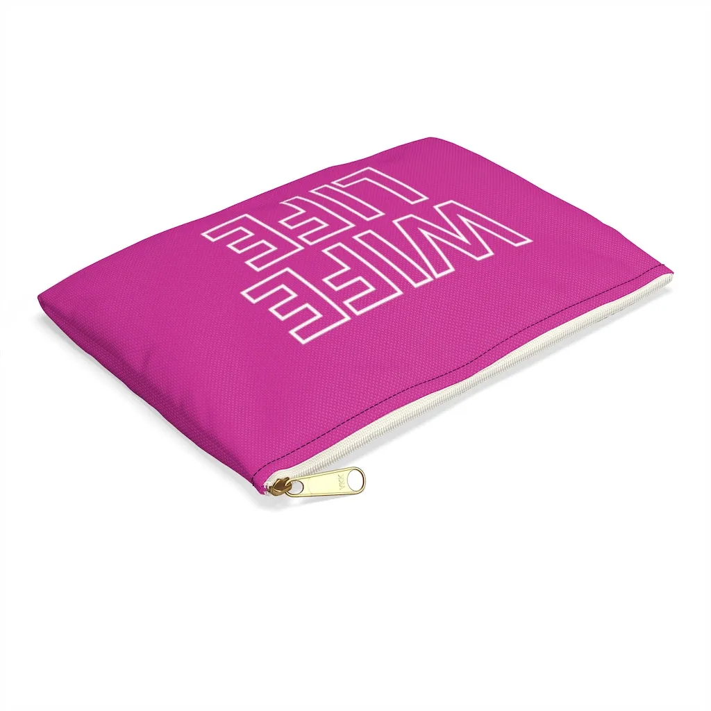 WIFE LIFE Hot Pink Accessory Pouch